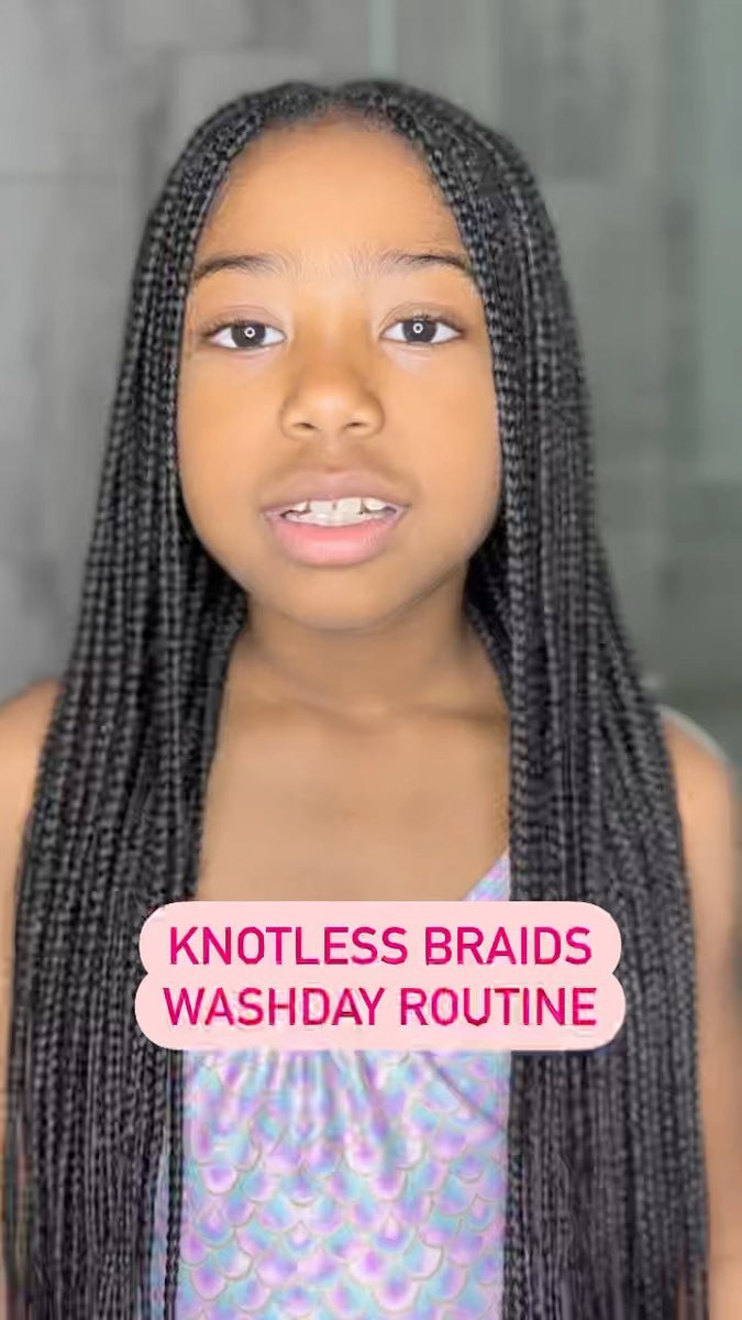 How To Maintain Your Child's Knotless Braids – Tailored Beauty